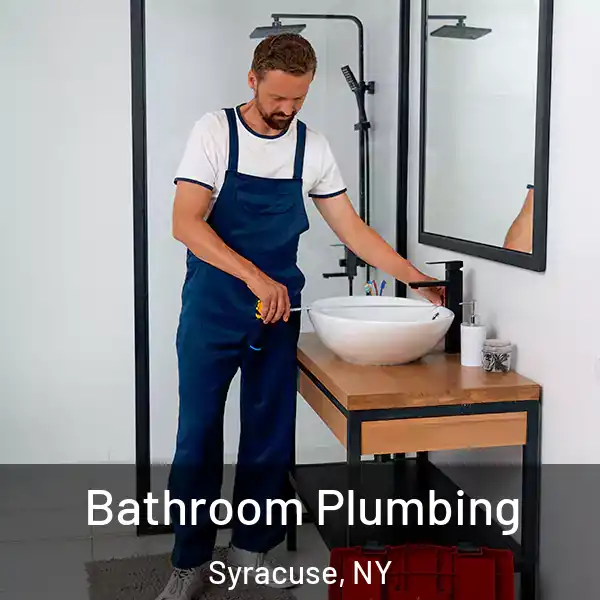 Bathroom Plumbing Syracuse, NY
