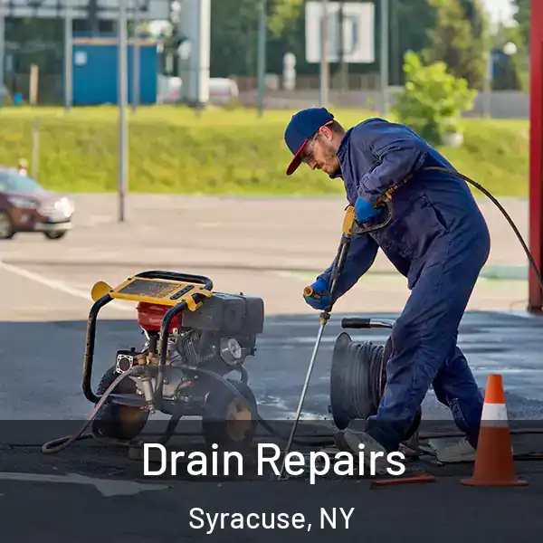  Drain Repairs Syracuse, NY