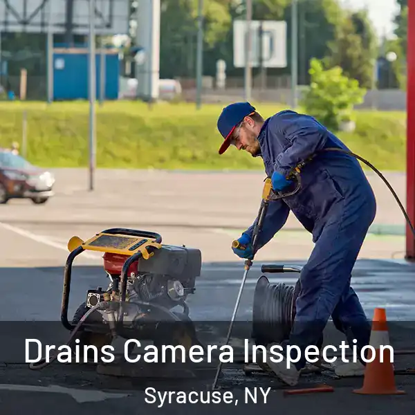  Drains Camera Inspection Syracuse, NY