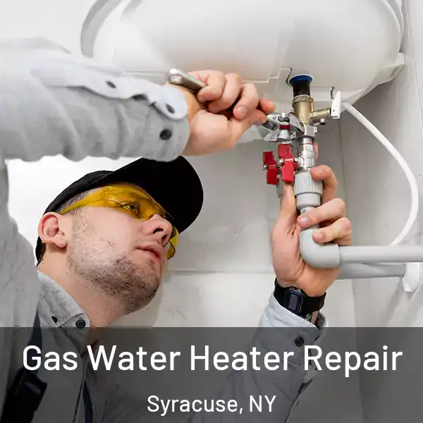  Gas Water Heater Repair Syracuse, NY