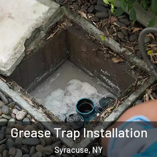  Grease Trap Installation Syracuse, NY
