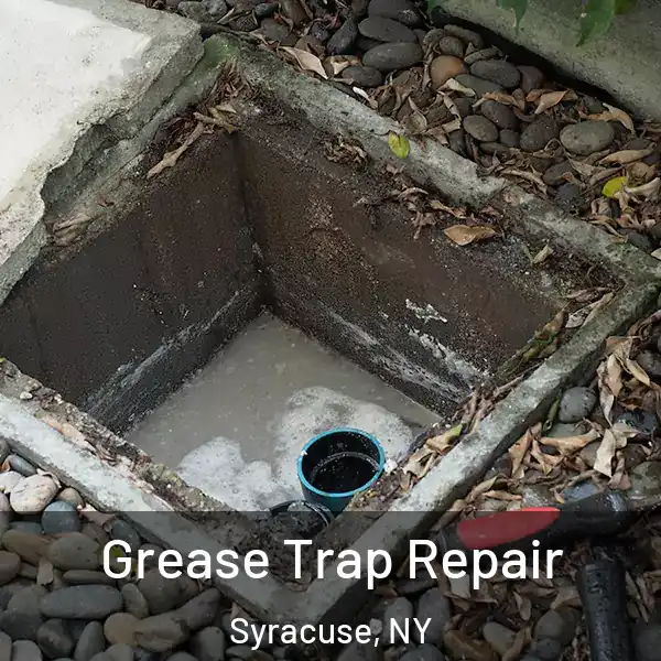  Grease Trap Repair Syracuse, NY