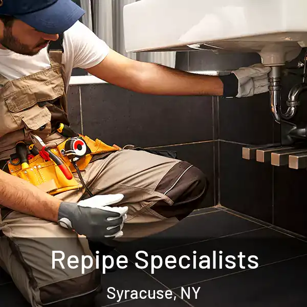  Repipe Specialists Syracuse, NY