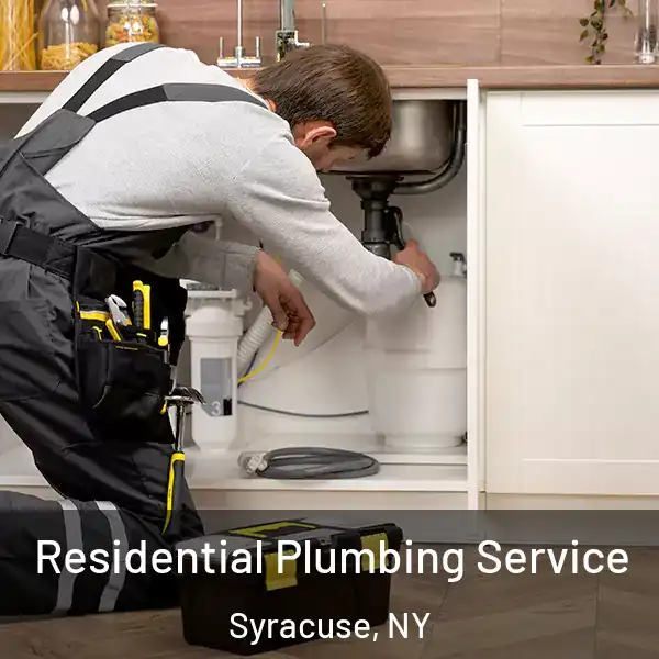  Residential Plumbing Service Syracuse, NY