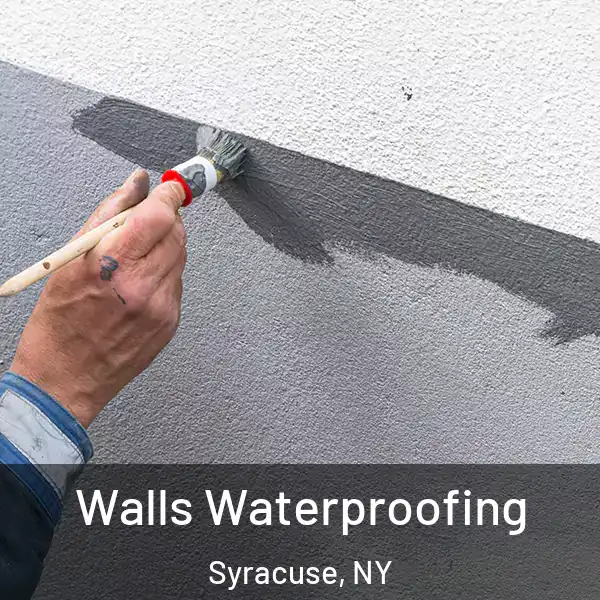  Walls Waterproofing Syracuse, NY