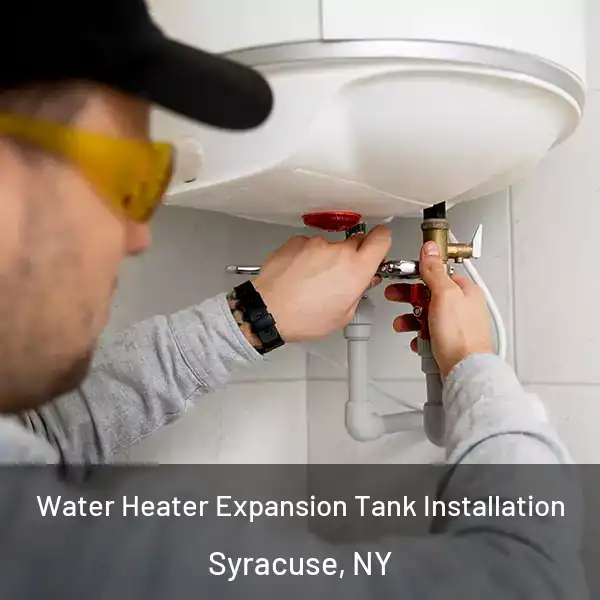  Water Heater Expansion Tank Installation Syracuse, NY