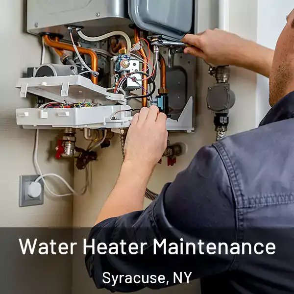  Water Heater Maintenance Syracuse, NY