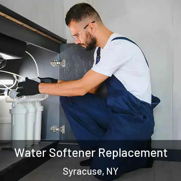  Water Softener Replacement Syracuse, NY